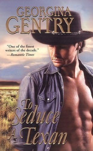 To Seduce a Texan (Zebra Historical Romance) - Georgina Gentry