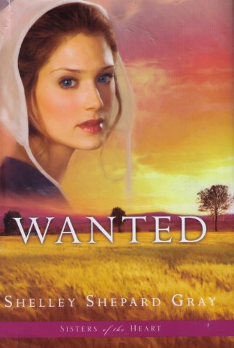 Stock image for Wanted (Sisters of the Heart, Book 2) for sale by Wonder Book