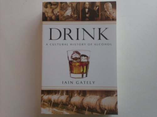 Stock image for Drink, a Cultural History of Alcohol for sale by beneton