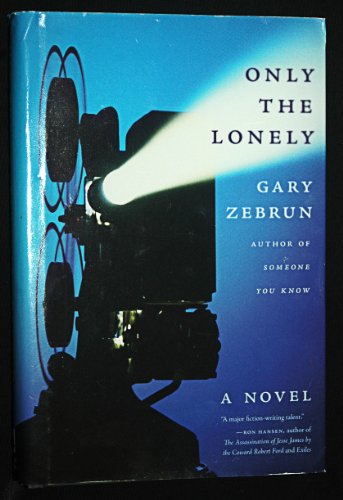 Beispielbild fr Only the Lonely zum Verkauf von Bookmans