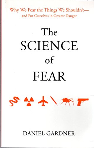 Stock image for The Science of Fear for sale by Wonder Book