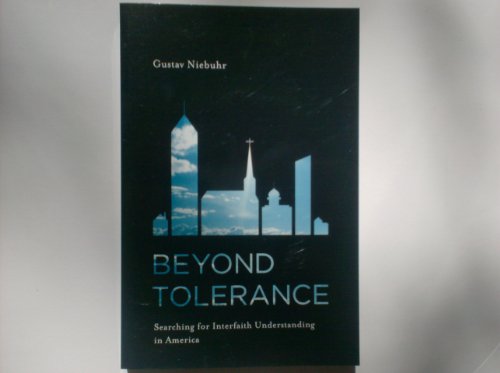 Beispielbild fr Beyond Tolerance: Searching for Interfaith Understanding in America zum Verkauf von Better World Books