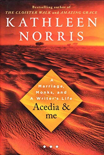 Stock image for Acedia & Me: A Marriage, Monks, and a Writer's Life for sale by Wonder Book