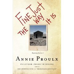 9781607517566: Fine Just the Way It Is by Annie Proulx (2008) Paperback