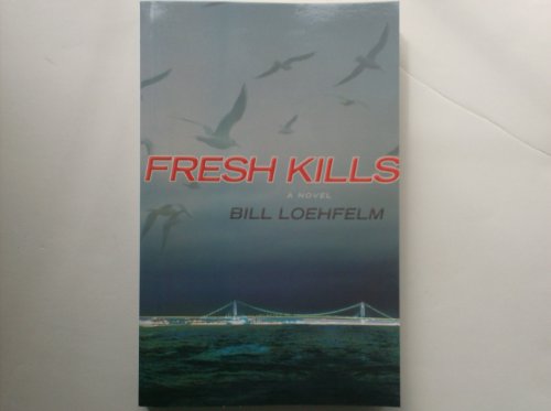 Stock image for Fresh Kills a Novel for sale by Irish Booksellers