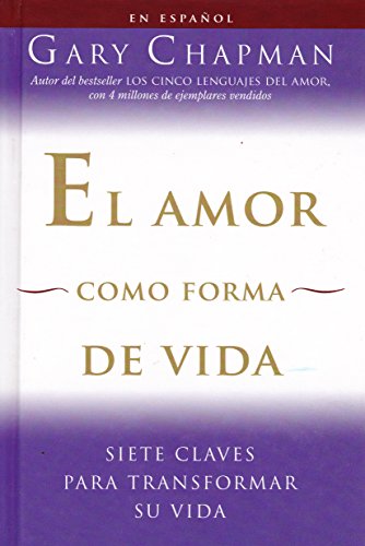 9781607517771: El Amor Como Forma De Vida