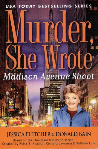 Imagen de archivo de Murder, She Wrote: Madison Avenue Shoot a la venta por Better World Books