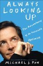 Beispielbild fr Always Looking up (Large Print Edition) (The Adventures of an Incurable Optimist) zum Verkauf von Your Online Bookstore