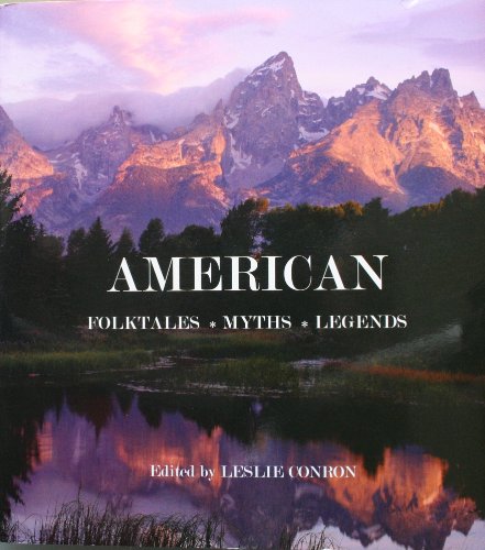 9781607518556: American Folktales, Myths, Legends