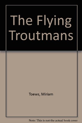 Imagen de archivo de The Flying Troutmans a la venta por ThriftBooks-Dallas