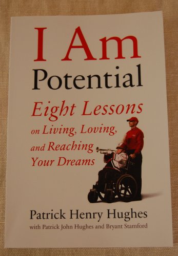 Beispielbild fr I Am Potential: Eight Lessons on Living, Loving, and Reaching Your Dreams zum Verkauf von Wonder Book