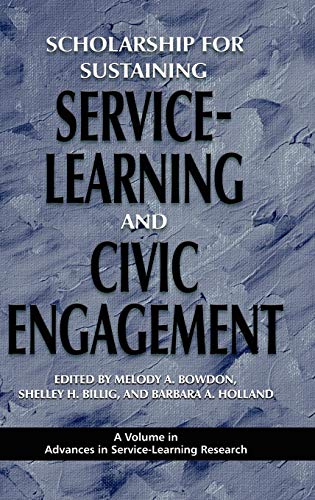 Imagen de archivo de Scholarship for Sustaining Service-Learning and Civic Engagement (Hc) (Advances in Service-Learning Research) a la venta por Lucky's Textbooks