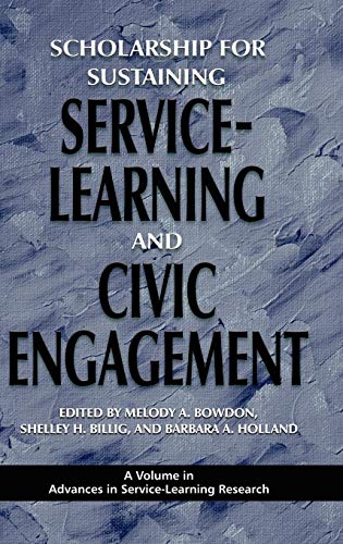 Stock image for Scholarship for Sustaining Service-Learning and Civic Engagement (Hc) (Advances in Service-Learning Research) for sale by Lucky's Textbooks
