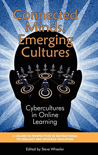 Stock image for Connected Minds, Emerging Cultures Cybercultures in Online Learning Perspectives in Instructional Technology Distance Education for sale by PBShop.store US