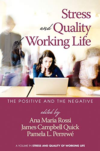 9781607520580: Stress and Quality of Working Life: The Positive and The Negative