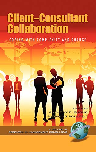 9781607522096: Client-Consultant Collaboration: Coping With Complexity and Change: Coping with Complexity and Change (Hc)