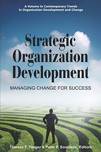 Imagen de archivo de Strategic Organization Development : Managing Change for Success a la venta por Better World Books: West