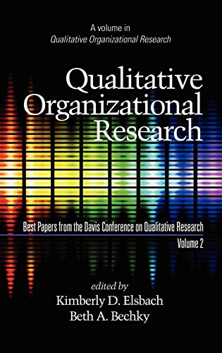 Stock image for Qualitative Organizational Research, Best Papers from the Davis Conference on Qualitative Research, Volume 2 (Hc) for sale by Lucky's Textbooks