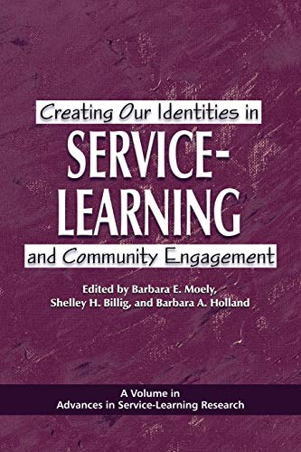 Imagen de archivo de Creating Our Identities in Service-Learning and Community Engagement (Advances in Service-Learning Research) a la venta por HPB-Red