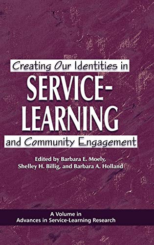 Stock image for Creating Our Identities in Service-Learning and Community Engagement (Hc) (Advances in Service-Learning Research) for sale by Lucky's Textbooks