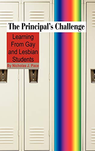 9781607522928: The Principal's Challenge: Learning from Gay and Lesbian Students (Hc)