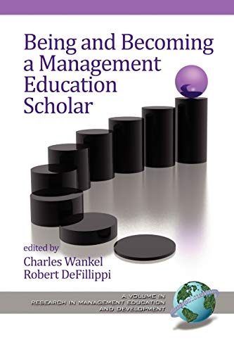 9781607523468: Being and Becoming a Management Education Scholar (Research in Management Education and Development)