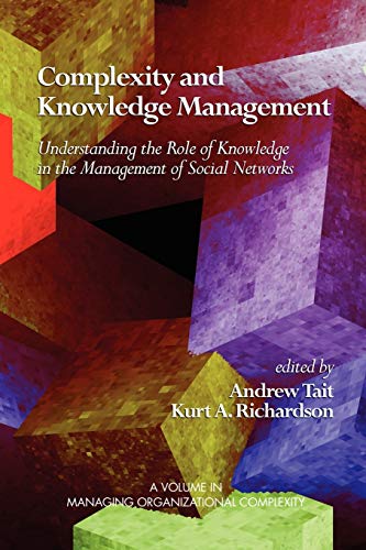 Stock image for Complexity and Knowledge Management Understanding the Role of Knowledge in the Management of Social Networks (PB) for sale by ThriftBooks-Dallas