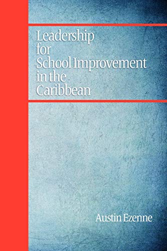 Leadership for School Improvement in the Caribbean (PB) - Austin Ezenne