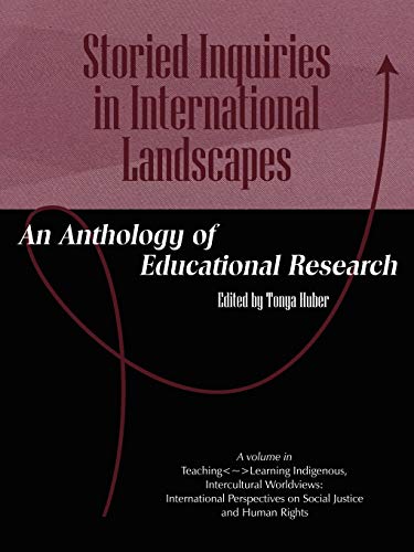 Stock image for Storied Inquiries in International Landscapes: An Anthology of Educational Research (PB) for sale by Chiron Media