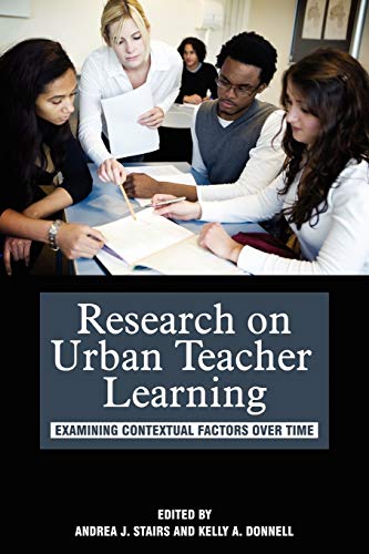 Stock image for Research on Urban Teacher Learning: Examining Contextual Factors Over Time (PB) for sale by Chiron Media