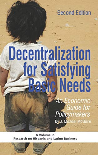 9781607524113: Decentralization for Satisfying Basic Needs: An Economic Guide for Policymakers