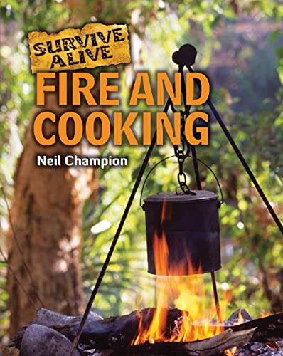 Stock image for Fire and Cooking (Survive Alive) for sale by SecondSale