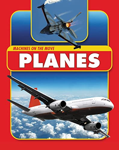 Planes (Machines on the Move) (9781607530619) by Langley, Andrew