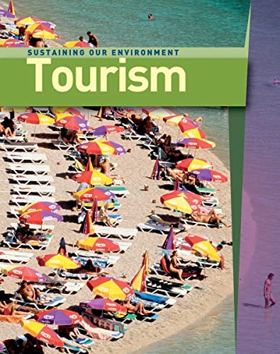 9781607531388: Tourism (Sustaining Our Enviroment)