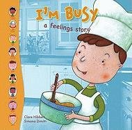 Beispielbild fr I'm Busy!: A Feelings Story zum Verkauf von Better World Books: West