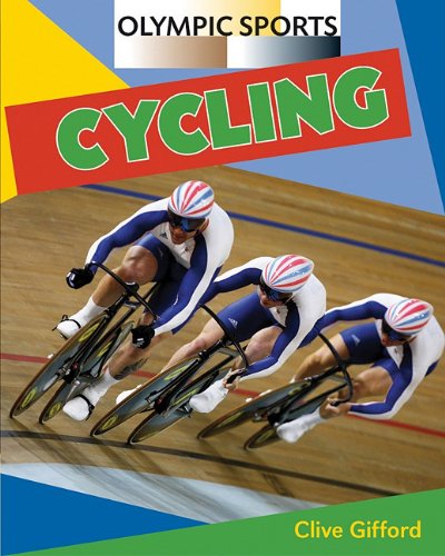 Cycling (Olympic Sports) (9781607531906) by Gifford, Clive