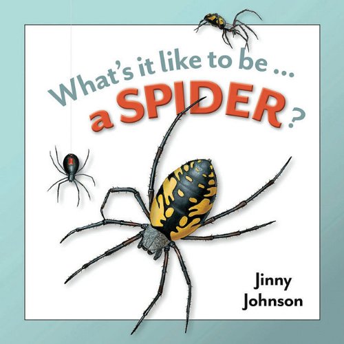Stock image for A Spider? (Whats It Like to Be.) for sale by HPB Inc.