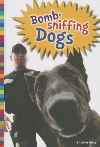 9781607533788: Bomb-Sniffing Dogs