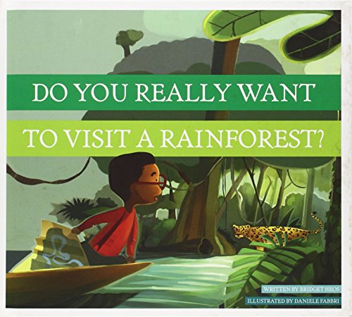 9781607534532: Do You Really Want to Visit a Rainforest?