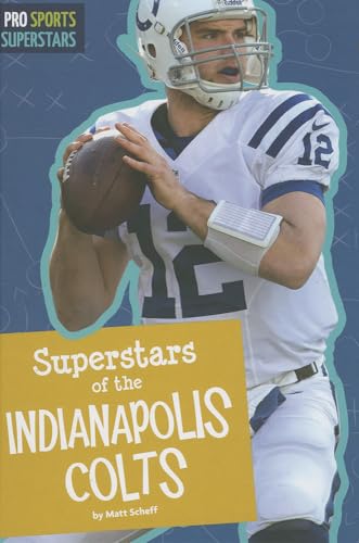 9781607535263: Superstars of the Indianapolis Colts (Pro Sports Superstars)