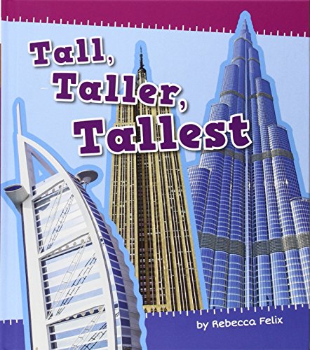 Imagen de archivo de Tall, Taller, Tallest a la venta por ThriftBooks-Atlanta