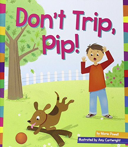 Beispielbild fr Don't Trip, Pip! zum Verkauf von Better World Books