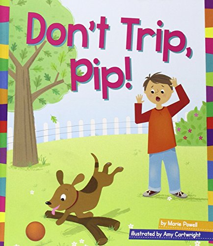 Stock image for Don't Trip, Pip! for sale by ThriftBooks-Atlanta
