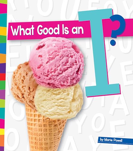 Stock image for What Good Is an I? for sale by Better World Books: West