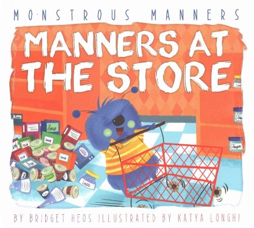 Stock image for Manners at the Store (Monstrous Manners) for sale by Irish Booksellers