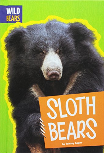 9781607537779: Sloth Bears (Wild Bears)