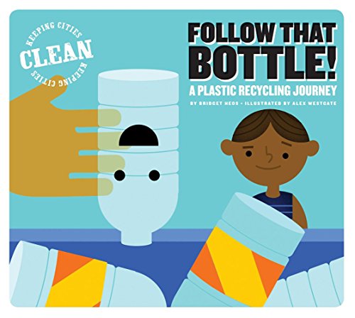 Beispielbild fr Follow That Bottle! : A Plastic Recycling Journey zum Verkauf von Better World Books