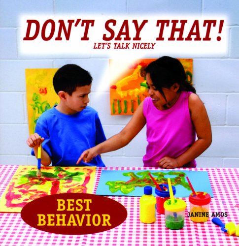 9781607540540: Don't Say That!: Let's Talk Nicely (Best Behavior)