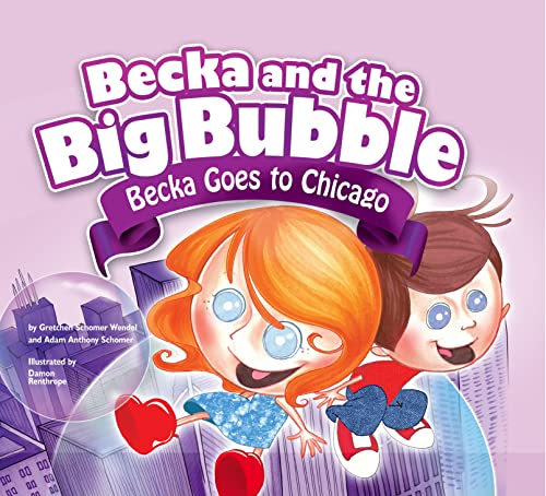 Beispielbild fr Becka Goes to Chicago (Becka and the Big Bubble) zum Verkauf von SecondSale