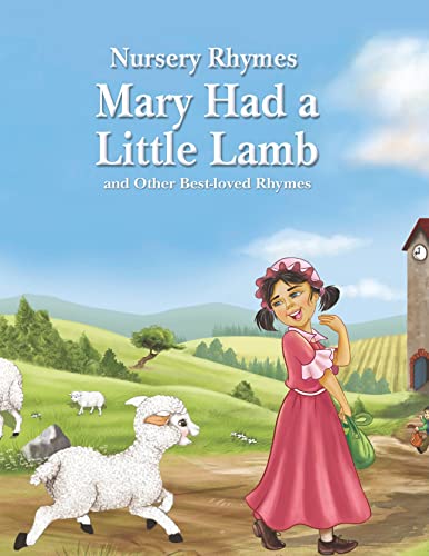 Stock image for Mary Had a Little Lamb and Other Best-Loved Rhymes (Nursery Rhymes) for sale by SecondSale